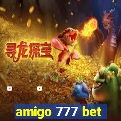 amigo 777 bet